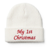 White ribbed knit baby beanie with red embroidered text "My 1st Christmas